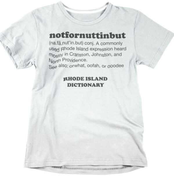 Notfornuttinbut tshirt